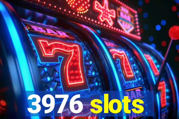 3976 slots
